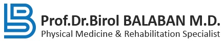 Prof. Dr. Birol BALABAN Physical Medicine and Rehabilitation